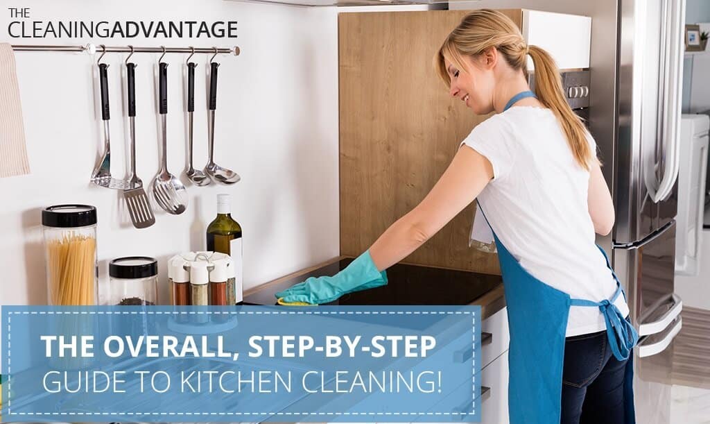 The Overall, Step-by-Step Guide to Kitchen Cleaning
