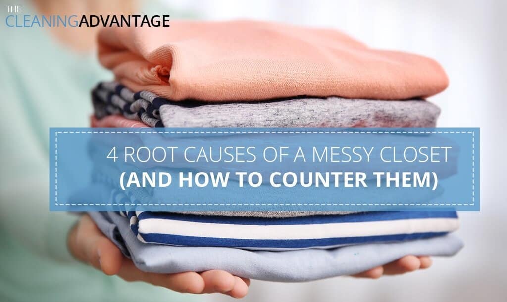 4 Root Causes of a Messy Closet