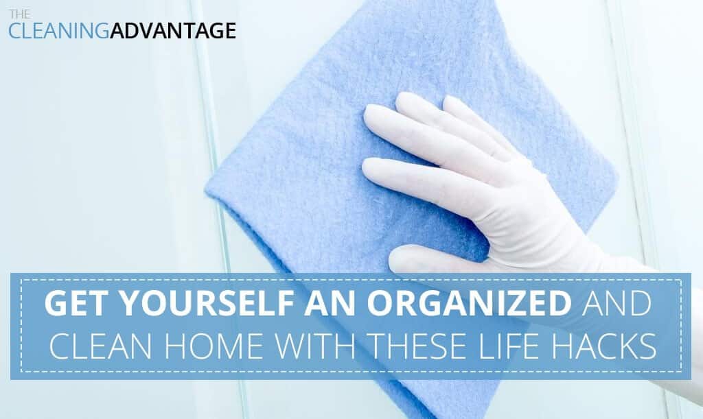 Organized and Clean Home with These Life Hacks