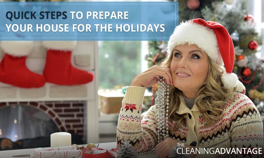Quick Steps to Prepare your House for the Holidays